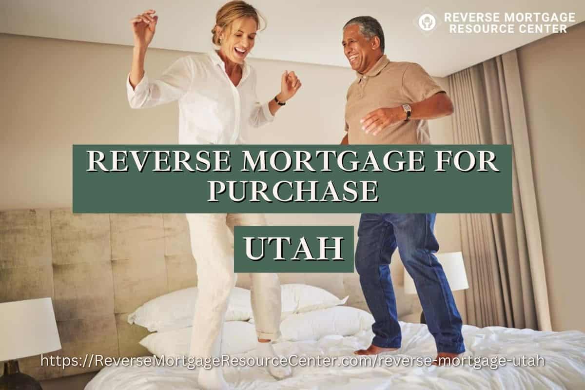 Reverse Mortgage for Purchase in Utah