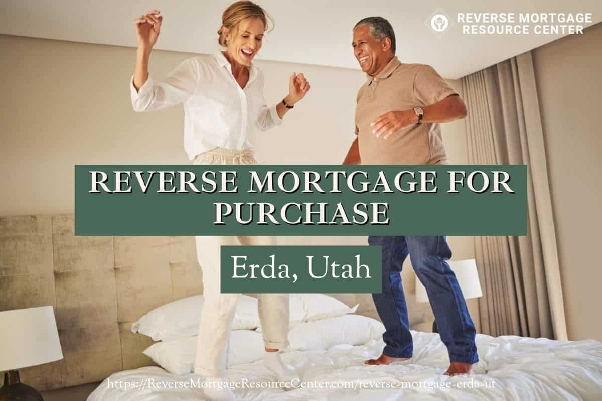 Reverse Mortgage for Purchase in Erda Utah