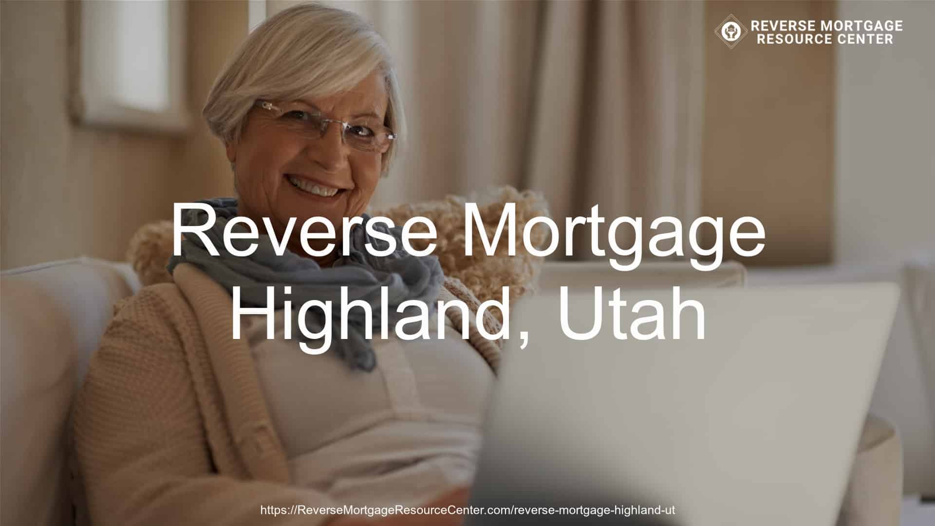 Reverse Mortgage Loans in Highland Utah