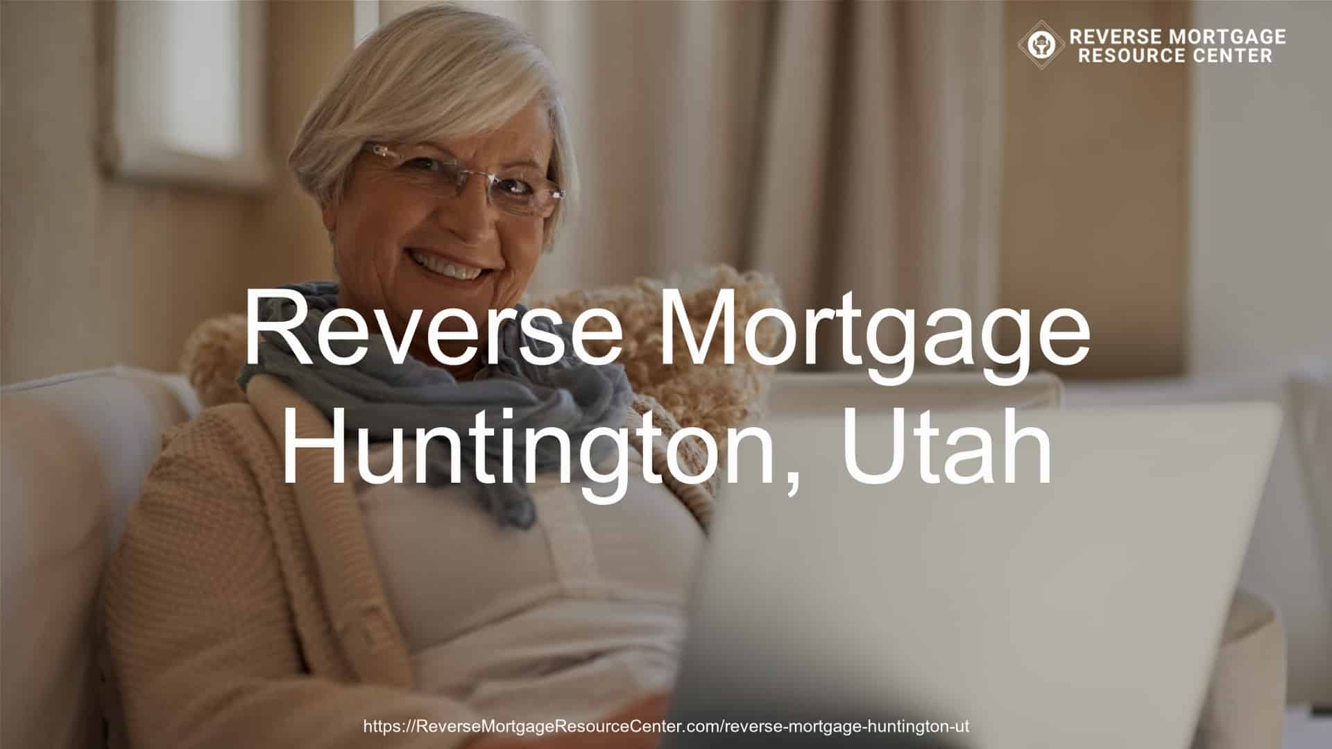 Reverse Mortgage Loans in Huntington Utah