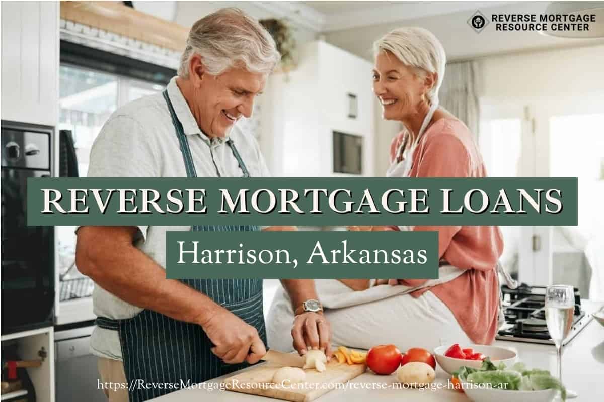Reverse Mortgage Loans in Harrison Arkansas