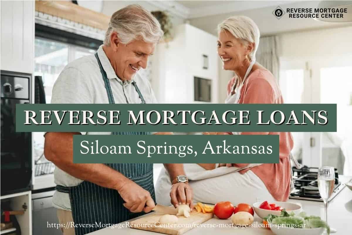 Reverse Mortgage Loans in Siloam Springs Arkansas
