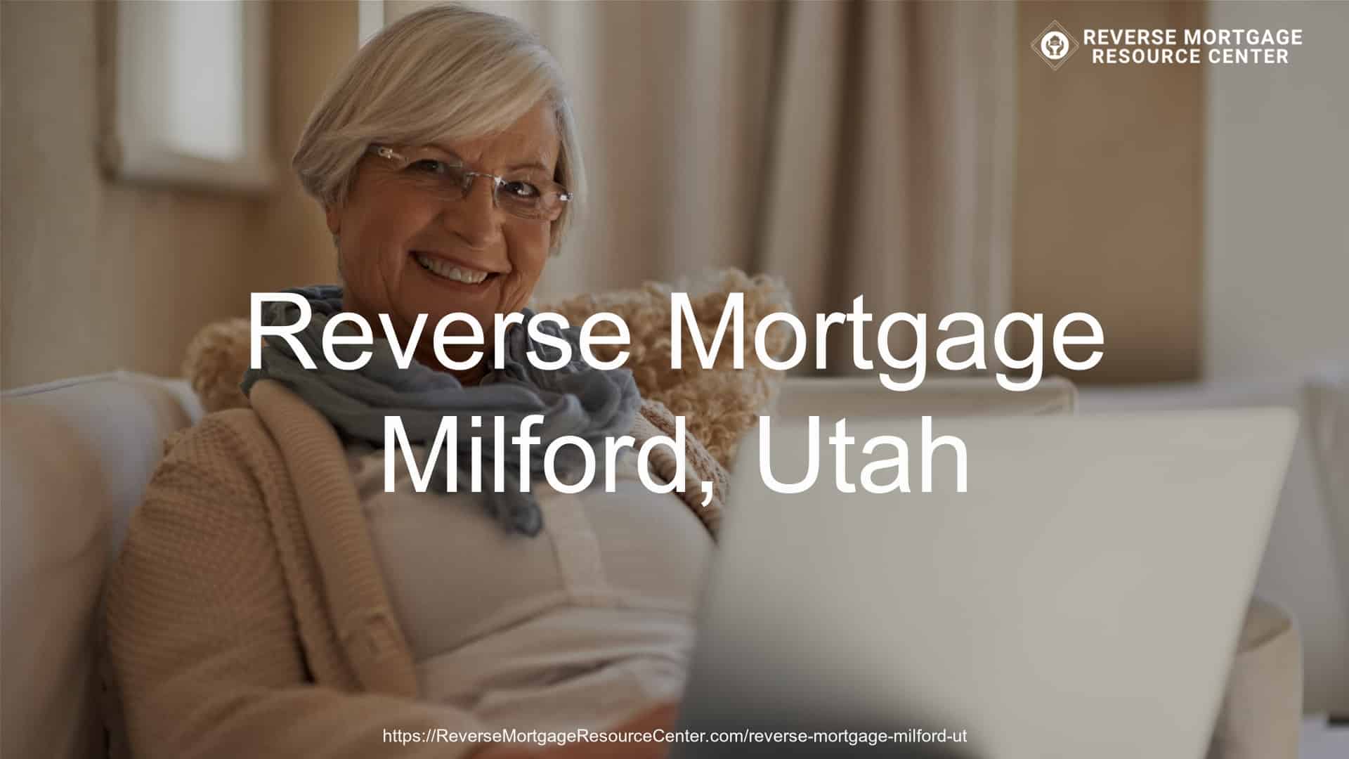 Reverse Mortgage Loans in Milford Utah
