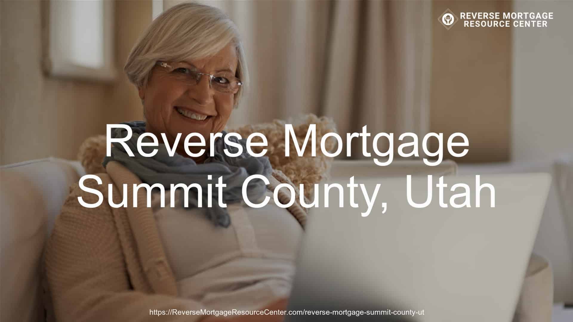 Reverse Mortgage Loans in Summit County Utah