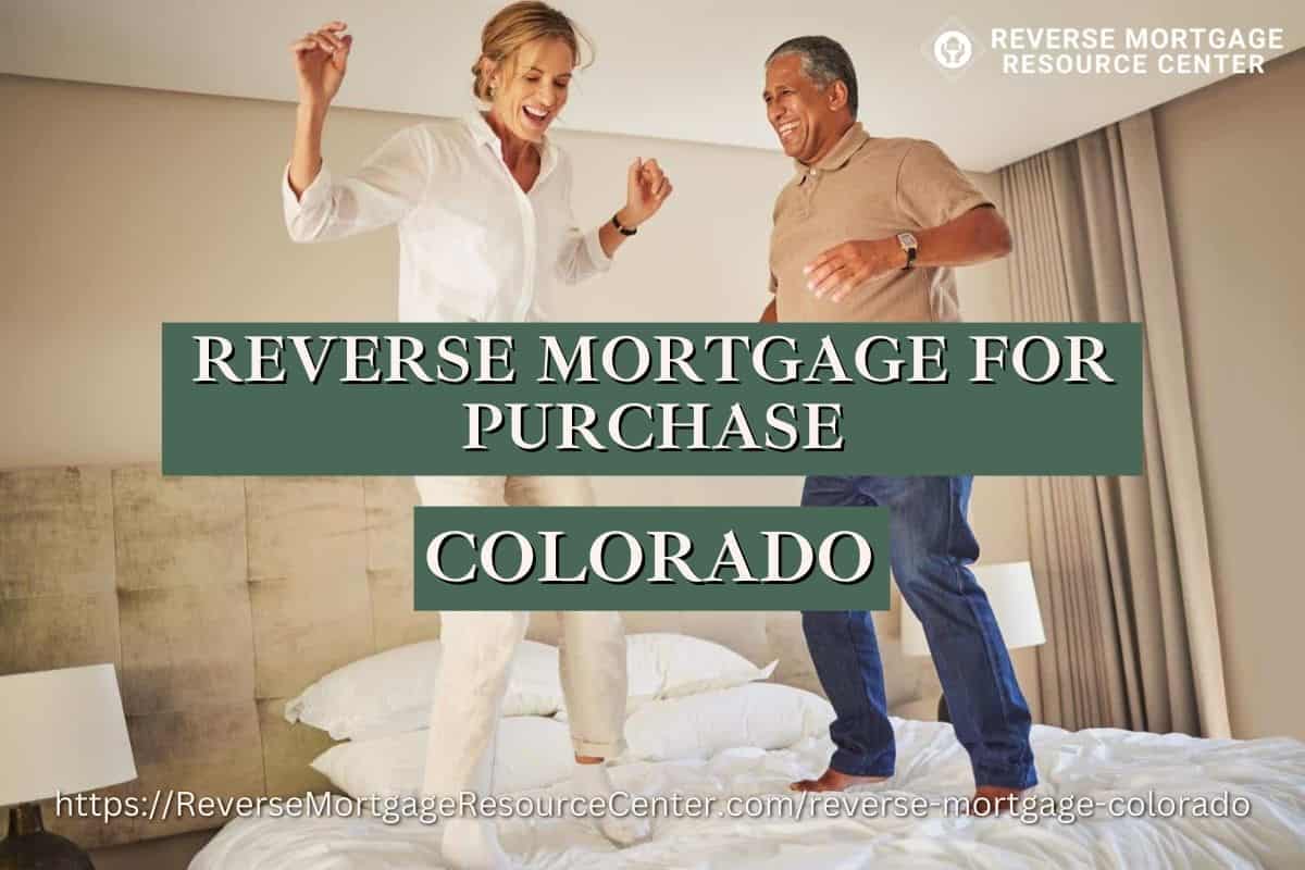 Reverse Mortgage for Purchase in Colorado