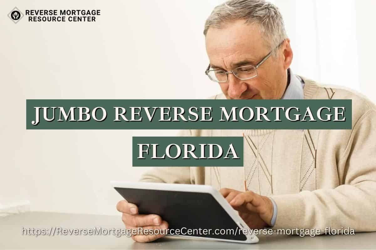 Jumbo Reverse Mortgage Loans in Florida