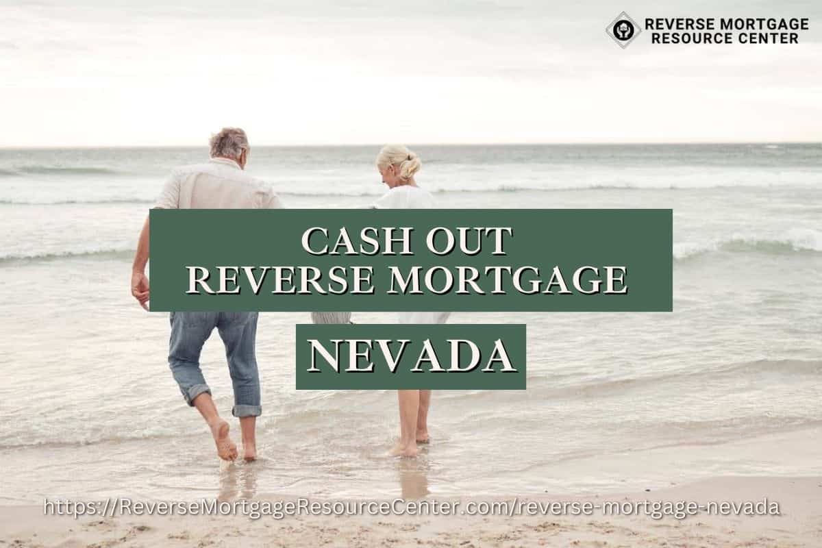 Cash Out Reverse Mortgage Loans in Nevada