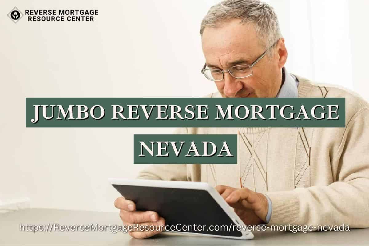 Jumbo Reverse Mortgage Loans in Nevada