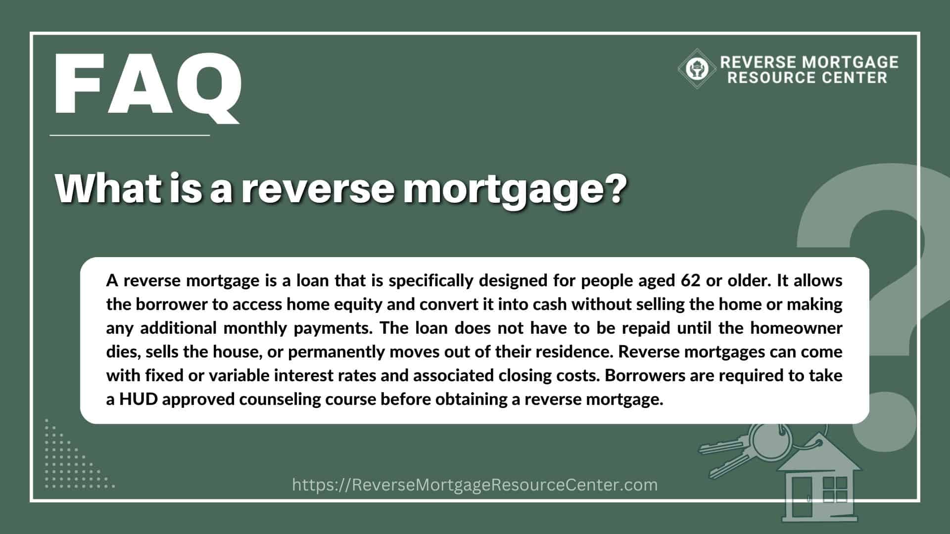 What is a reverse mortgage?