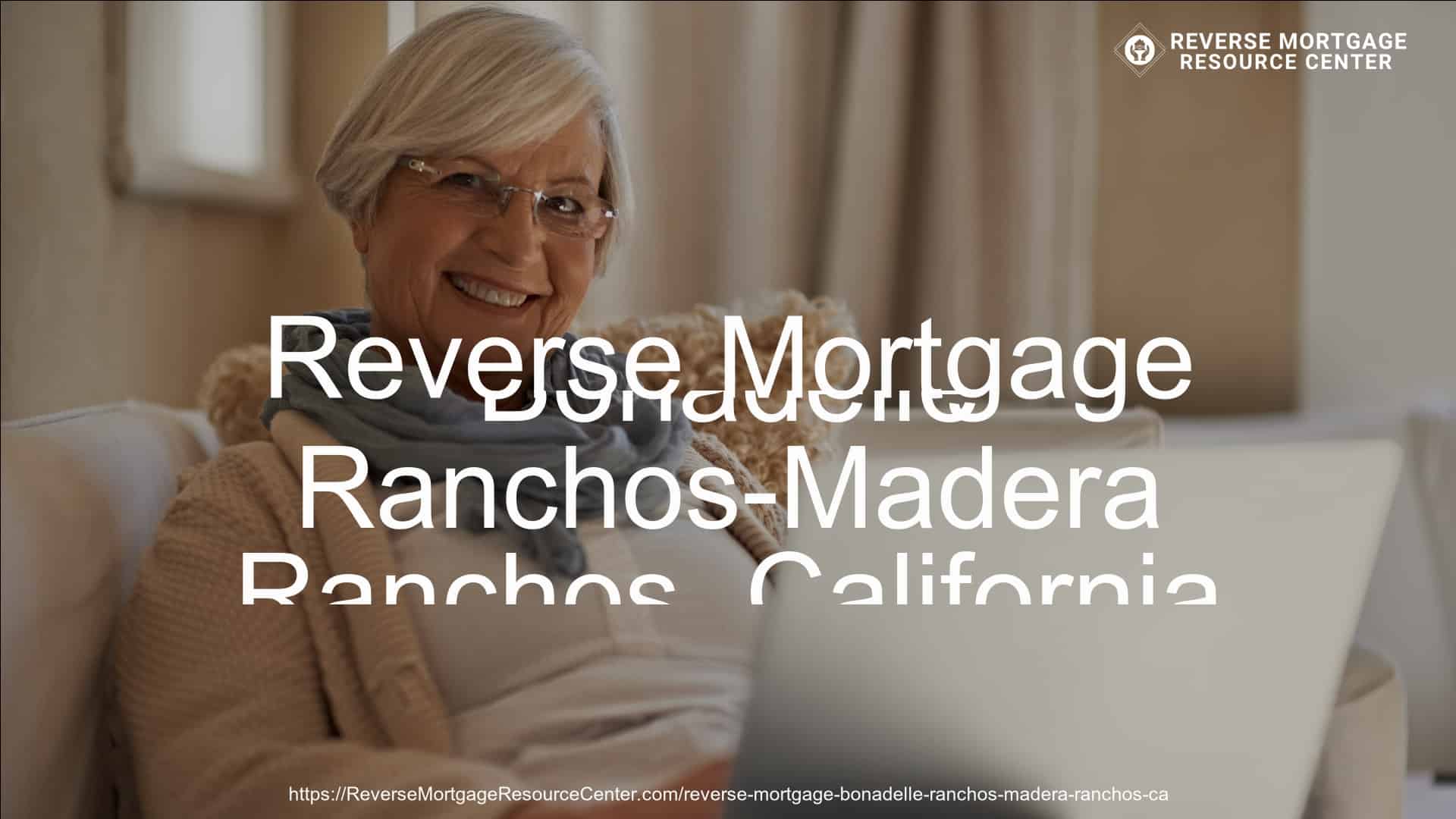 Reverse Mortgage Loans in Bonadelle Ranchos-Madera Ranchos California