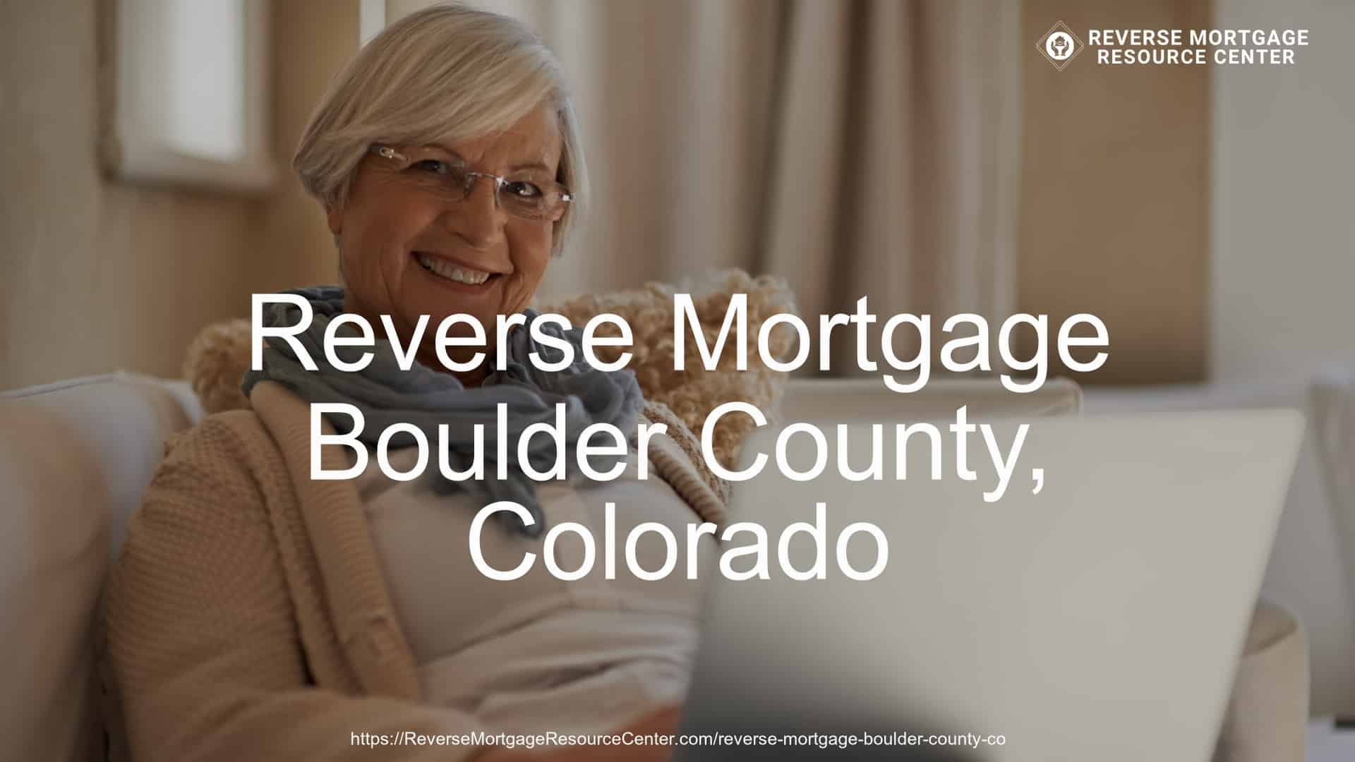 Reverse Mortgage Loans in Boulder County Colorado