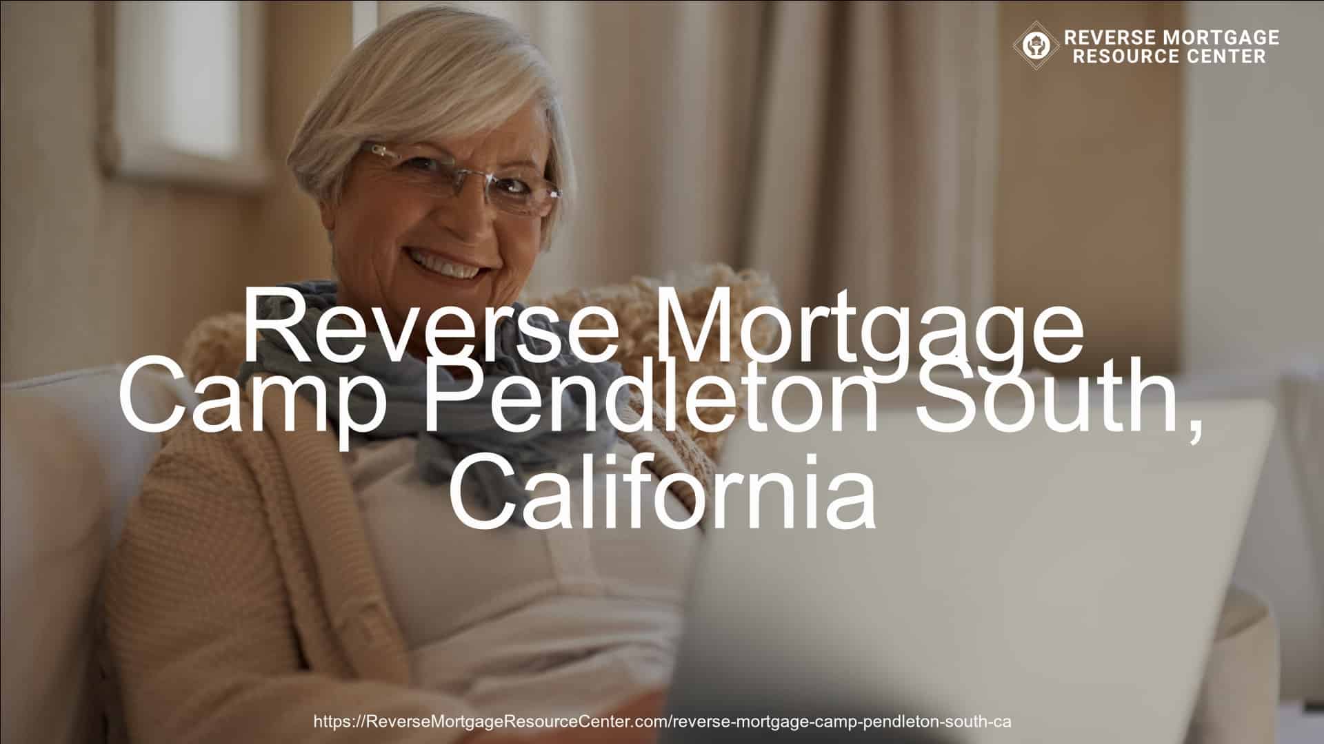 Reverse Mortgage Loans in Camp Pendleton South California