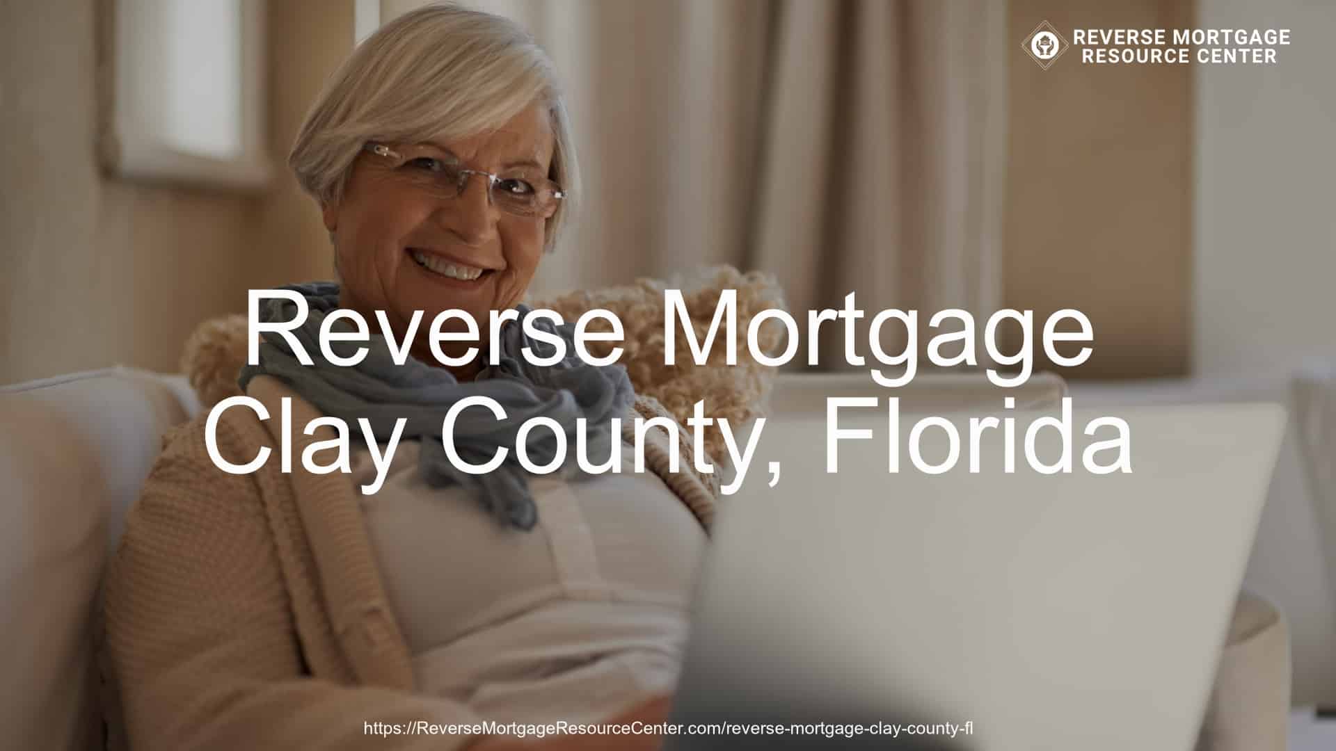 Reverse Mortgage Loans in Clay County Florida