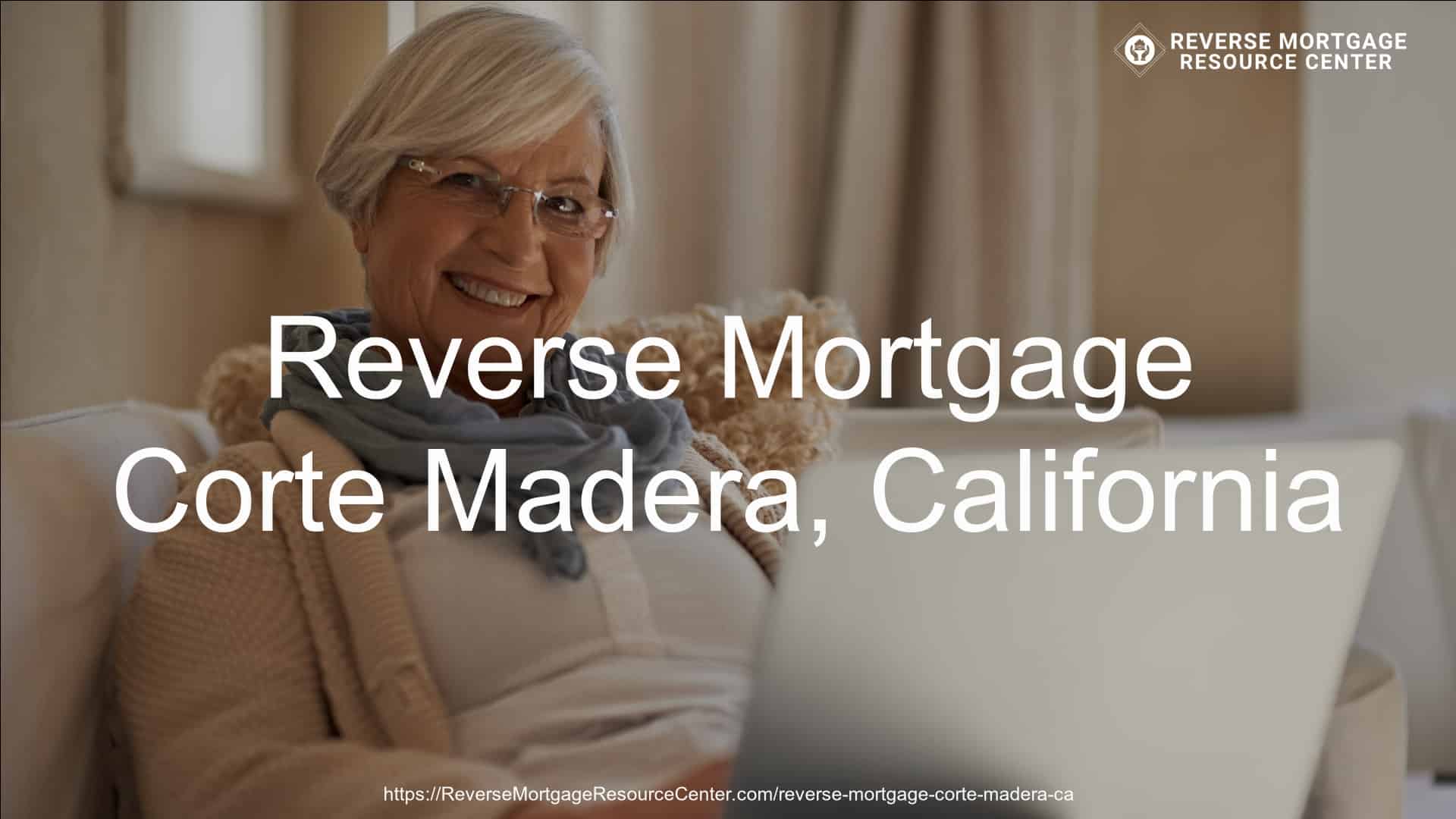 Reverse Mortgage Loans in Corte Madera California