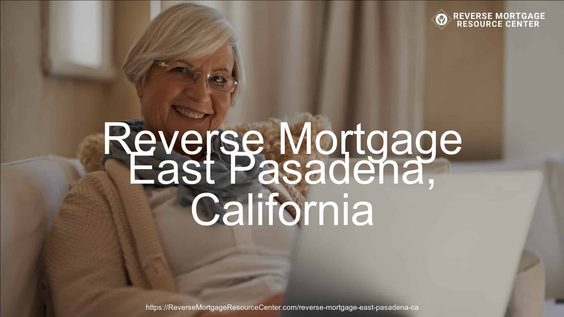 Reverse Mortgage in East Pasadena, CA