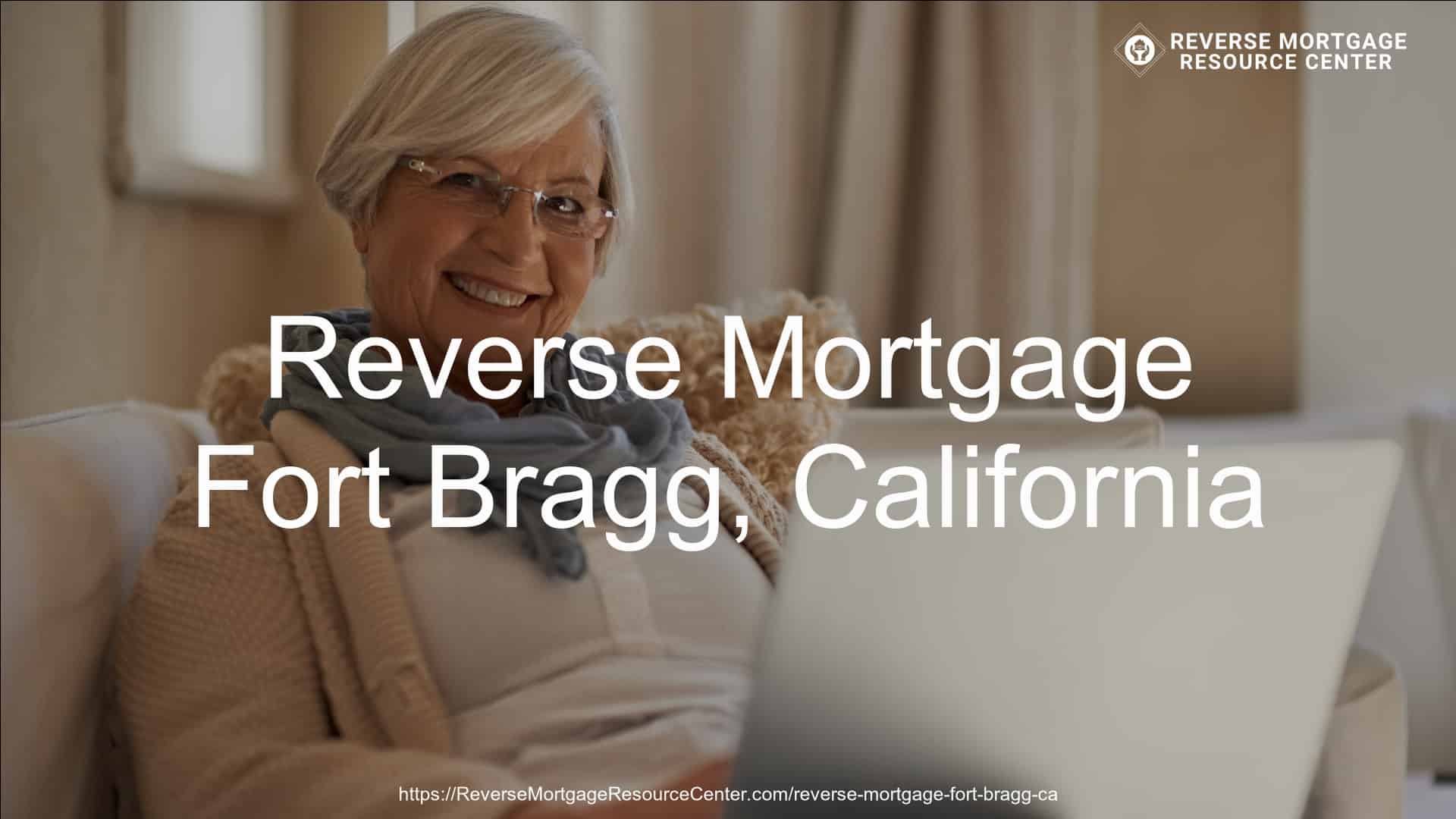 Reverse Mortgage Loans in Fort Bragg California