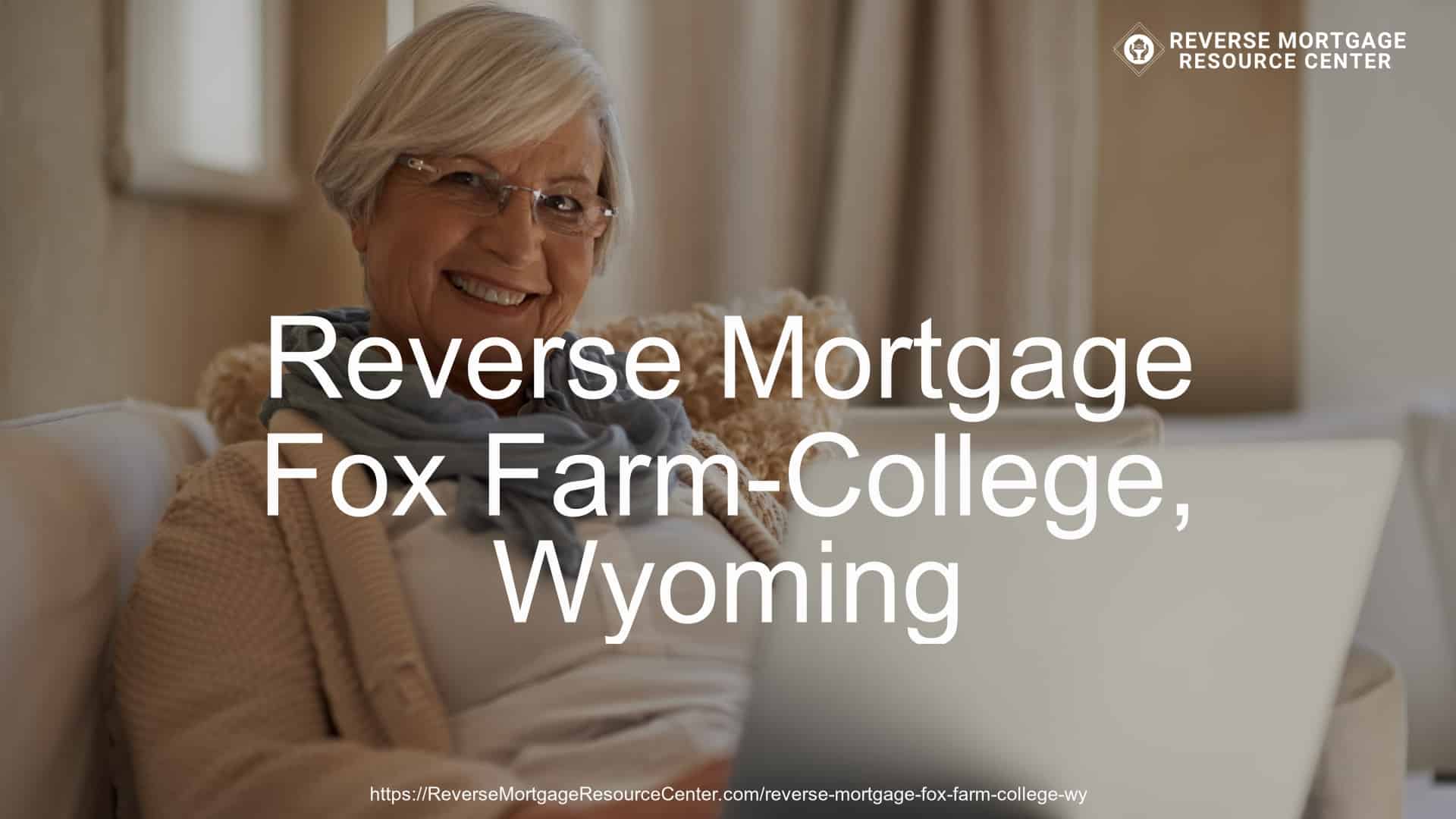 Reverse Mortgage in Fox Farm-College, WY