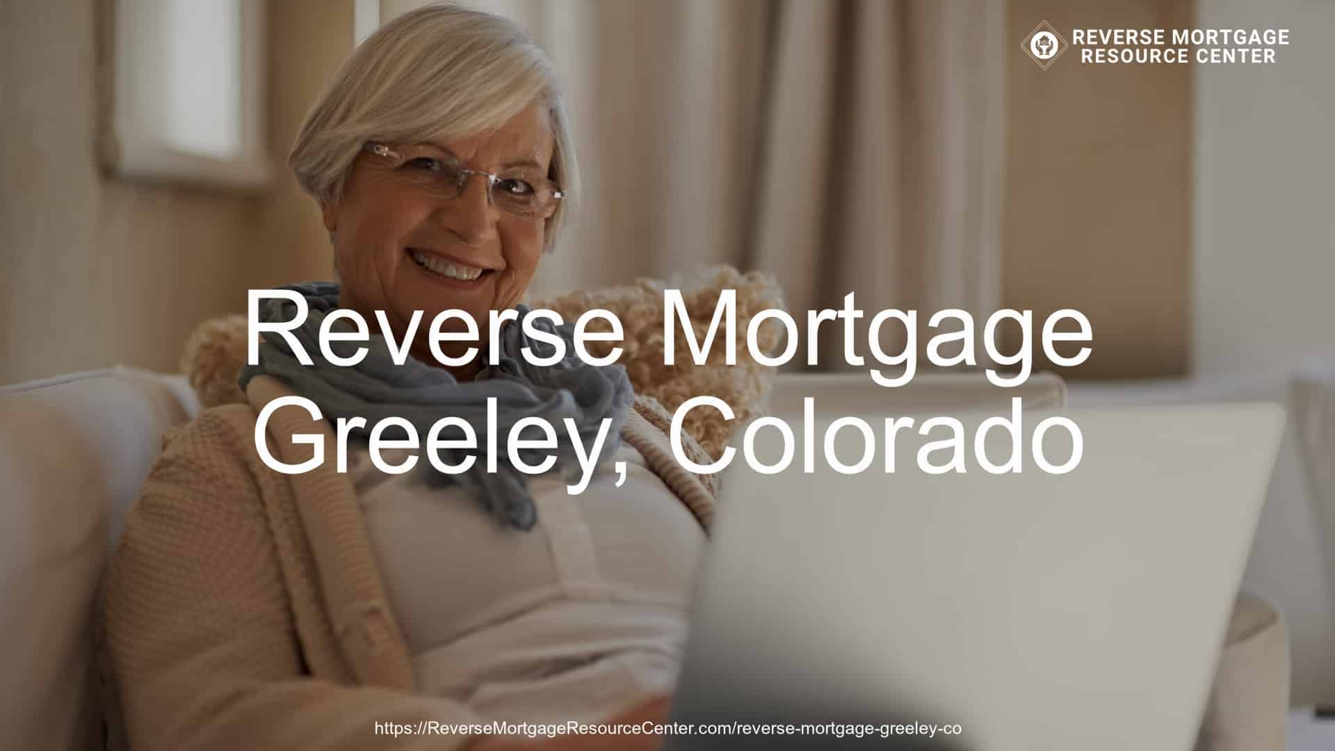 Reverse Mortgage Loans in Greeley Colorado