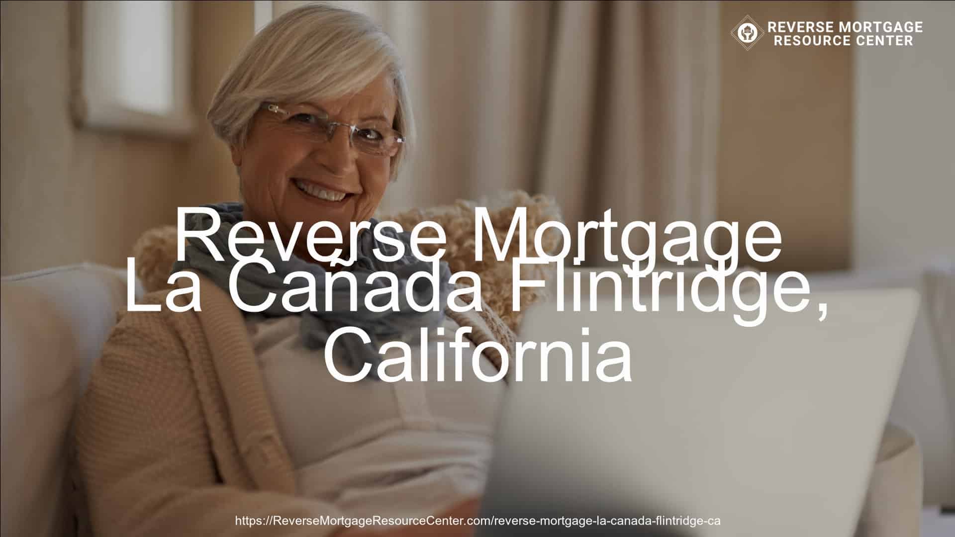 Reverse Mortgage Loans in La Cañada Flintridge California