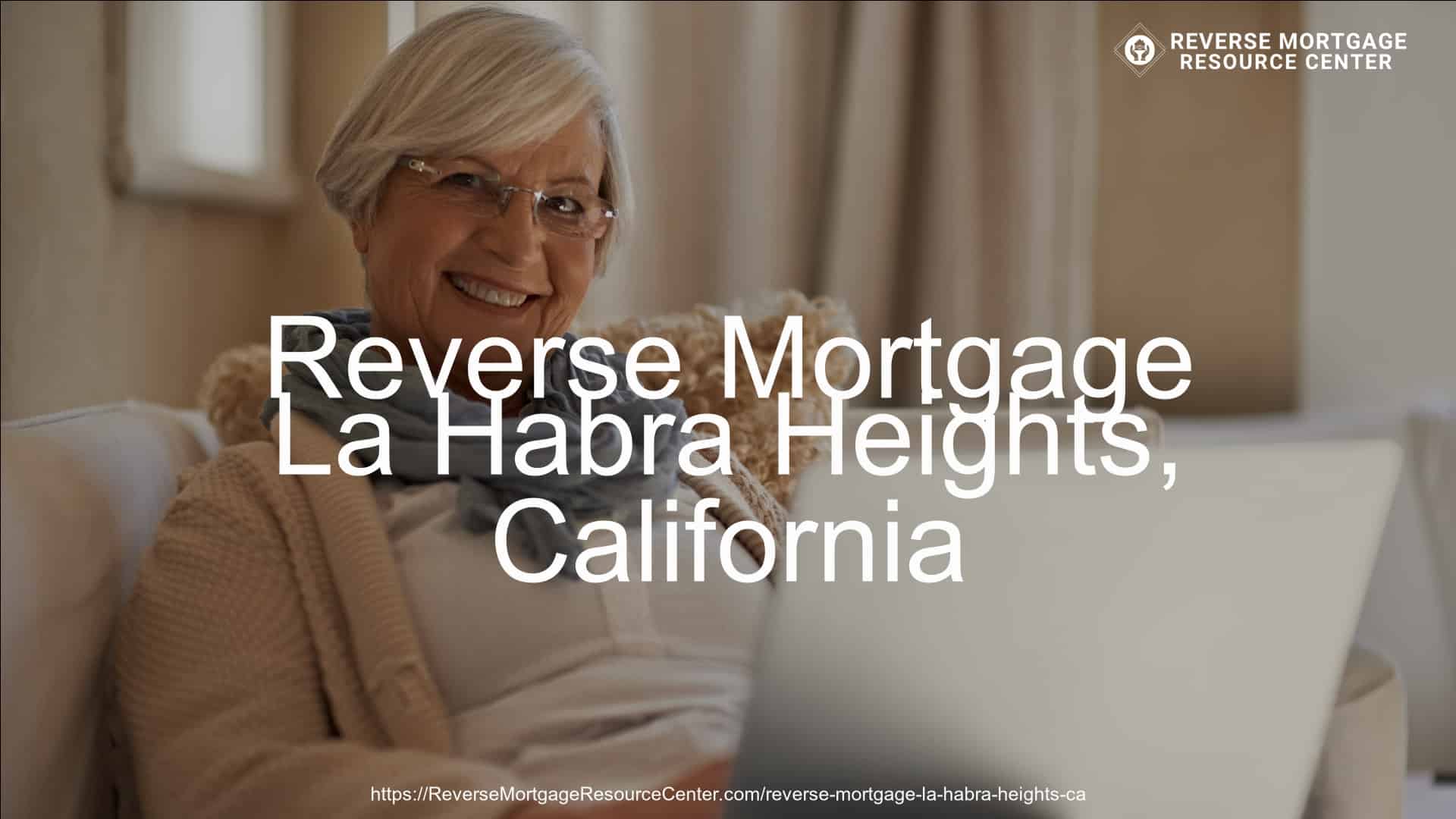 Reverse Mortgage Loans in La Habra Heights California