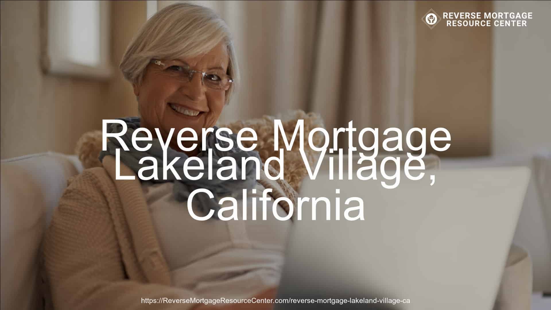 Reverse Mortgage Loans in Lakeland Village California