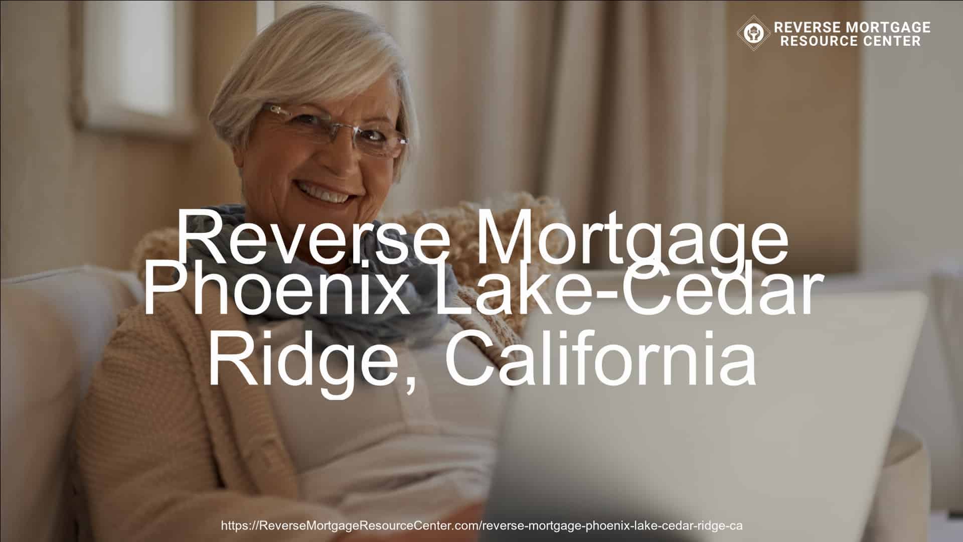 Reverse Mortgage in Phoenix Lake-Cedar Ridge, CA