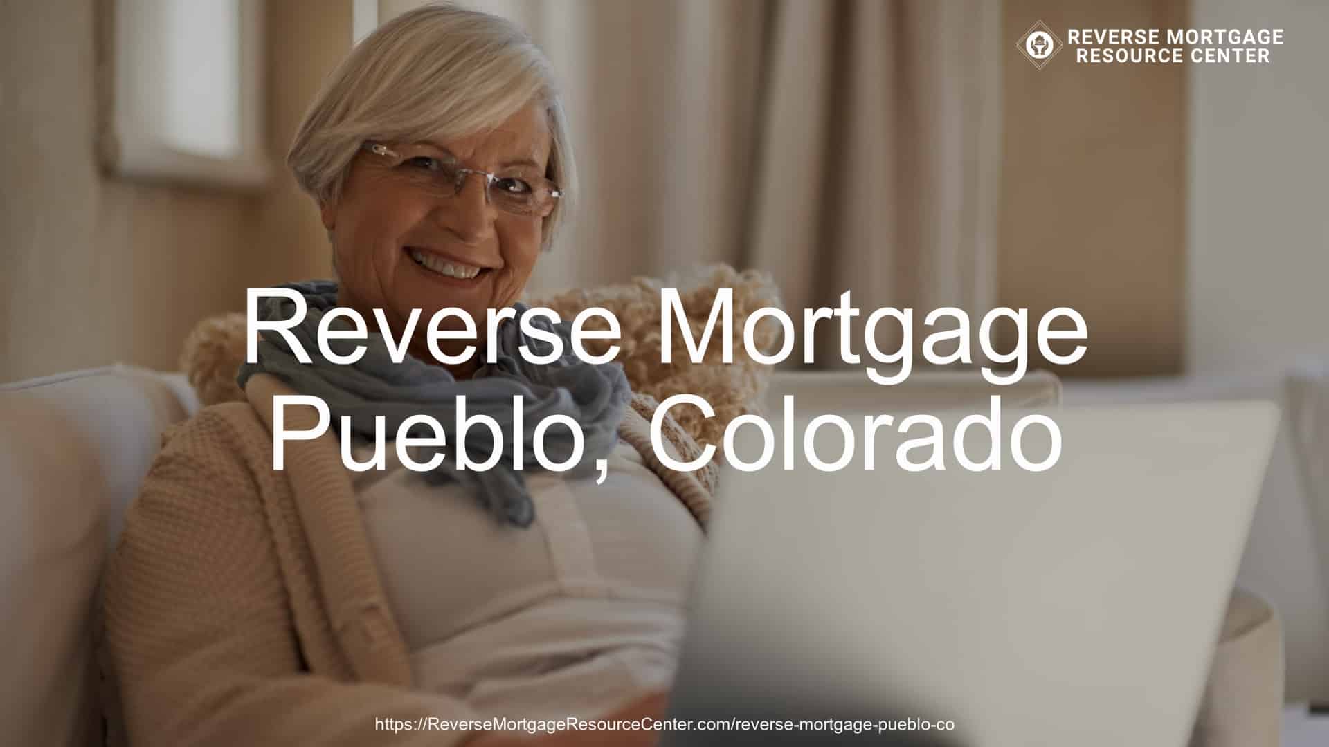 Reverse Mortgage Loans in Pueblo Colorado