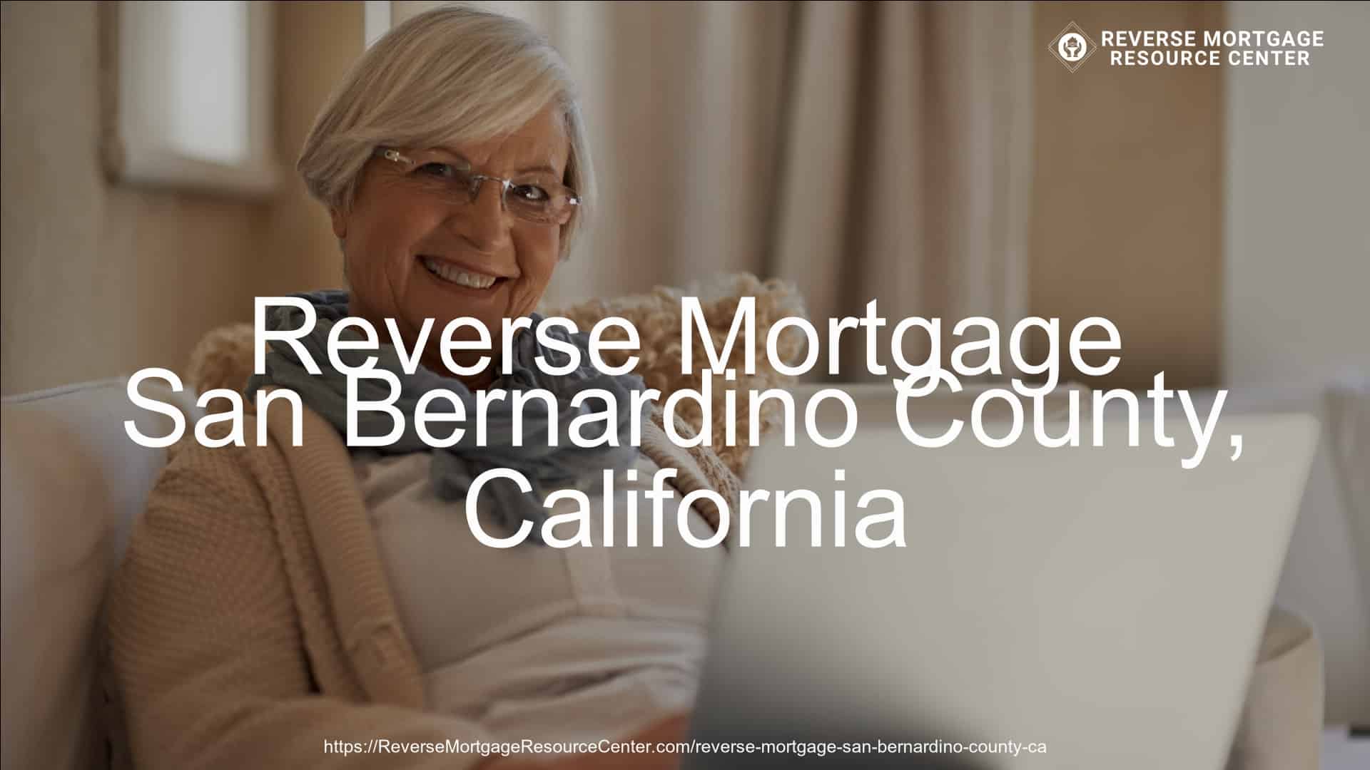 Reverse Mortgage Loans in San Bernardino County California