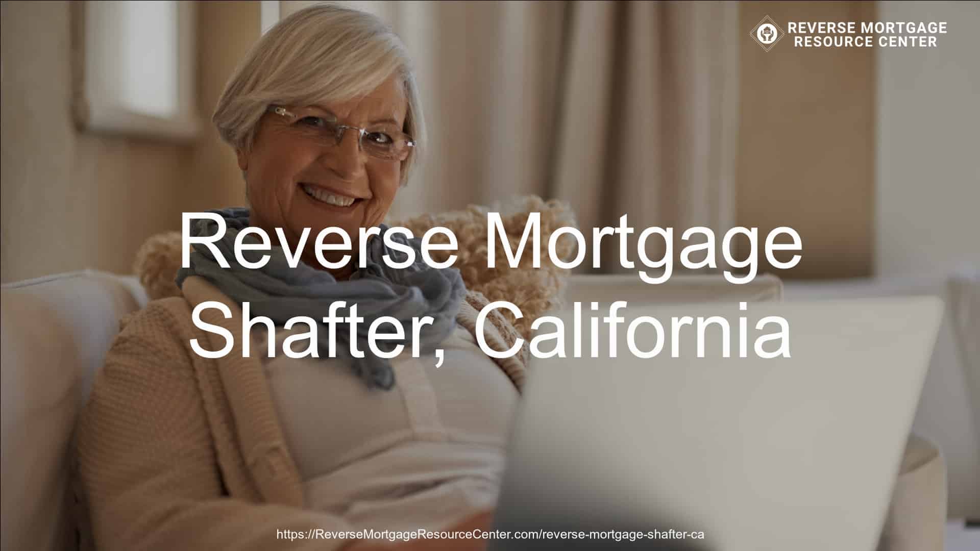 Reverse Mortgage in Shafter, CA