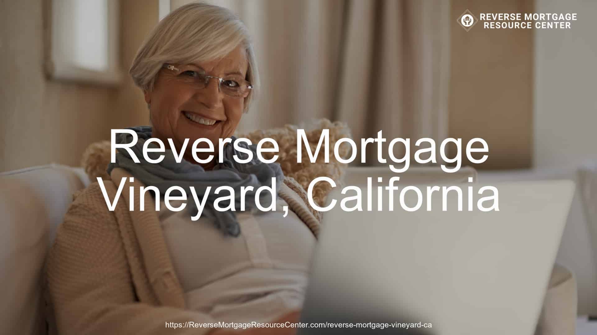 Reverse Mortgage in Vineyard, CA