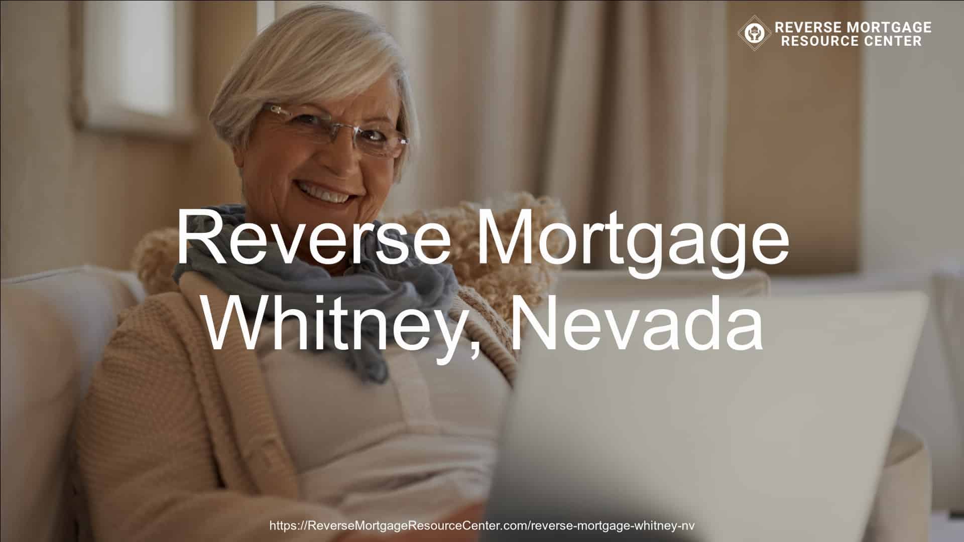 Reverse Mortgage Loans in Whitney Nevada
