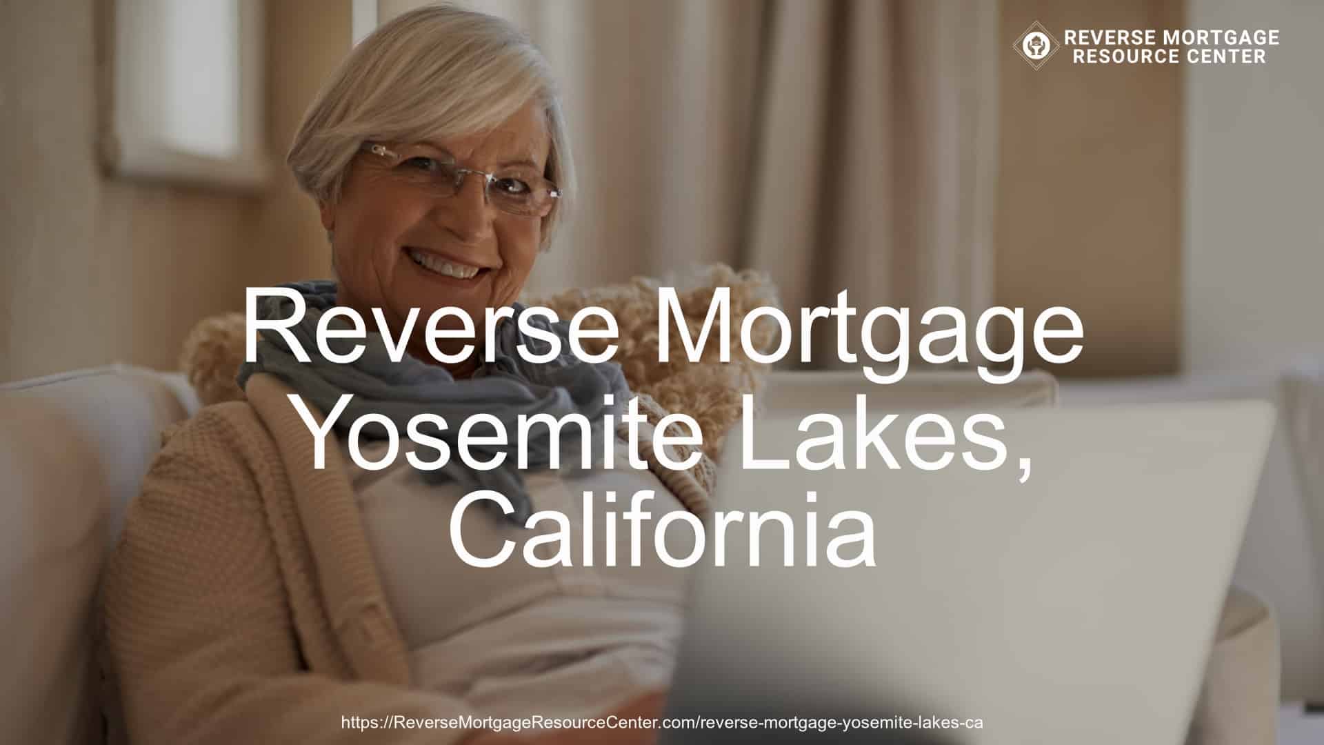 Reverse Mortgage in Yosemite Lakes, CA