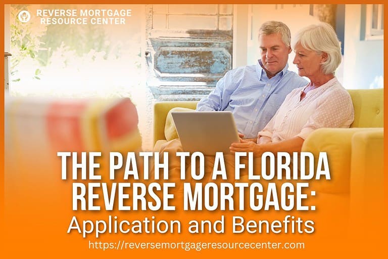 The Path to a Florida Reverse Mortgage: Application and Benefits