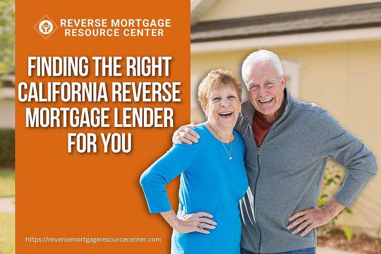 Finding the Right California Reverse Mortgage Lender for You