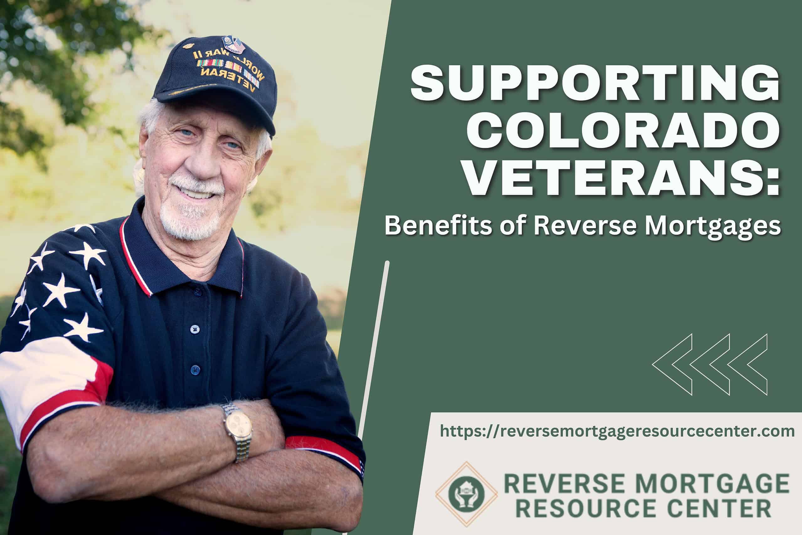 Supporting Colorado Veterans: Benefits of Reverse Mortgages