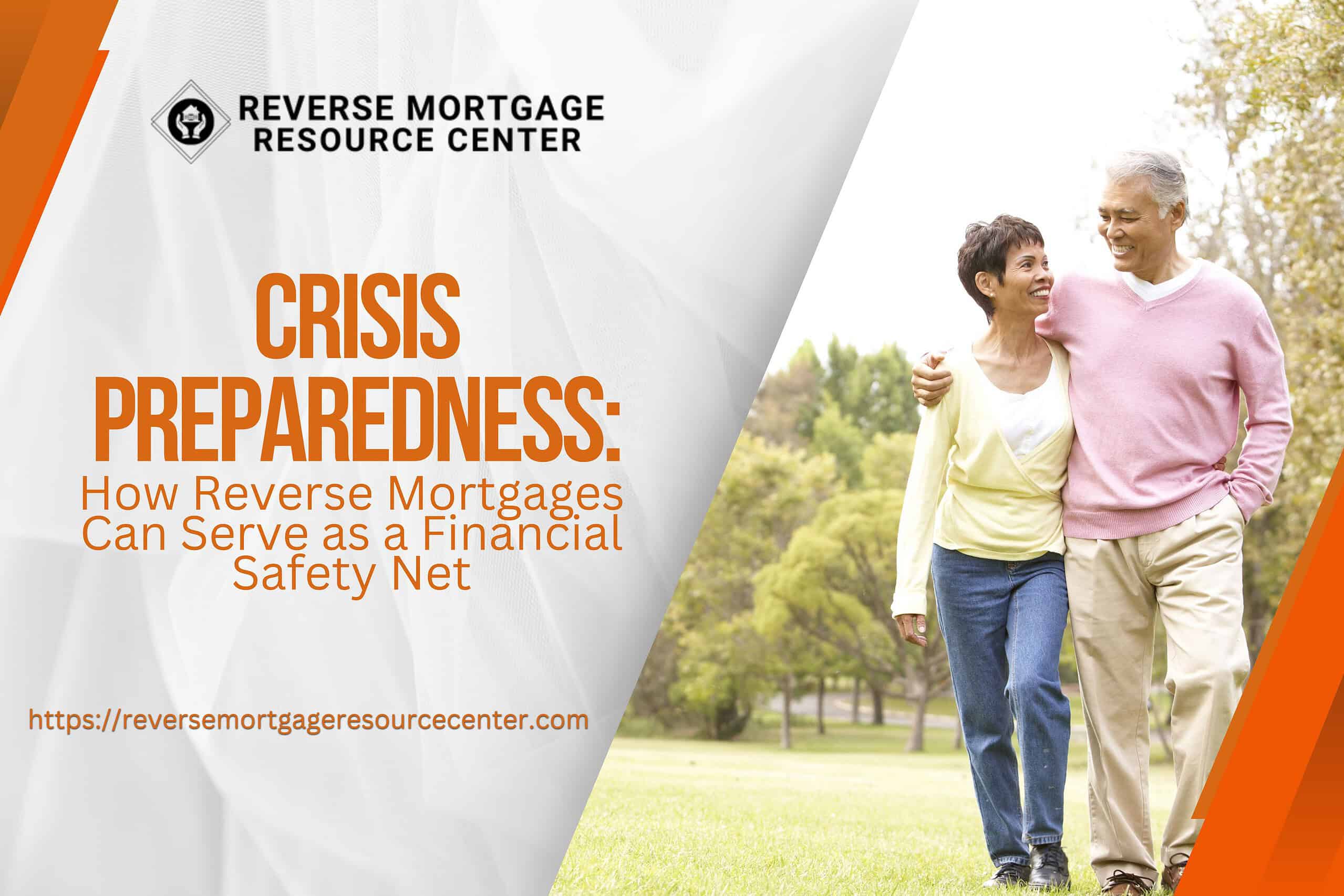Crisis Preparedness: How Reverse Mortgages Can Serve as a Financial Safety Net