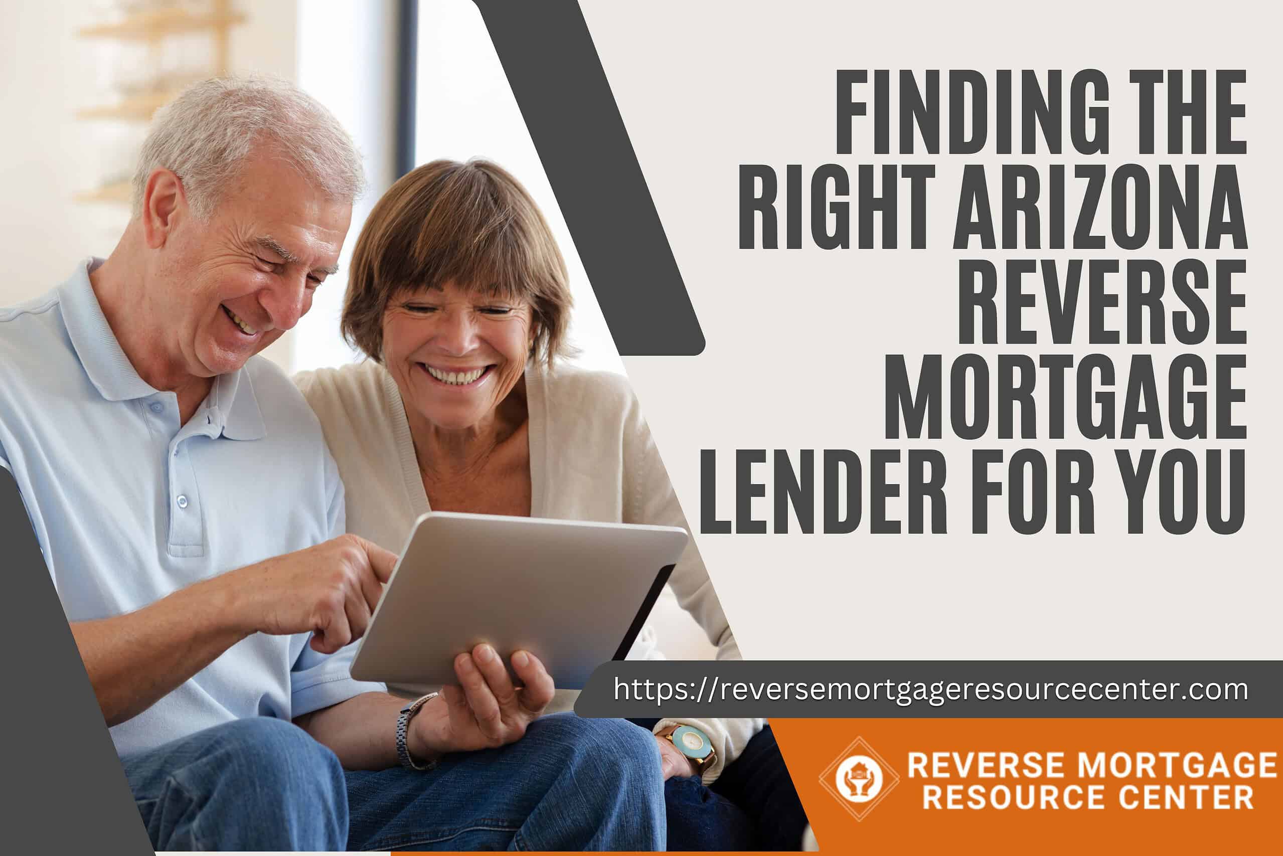 Finding the Right Arizona Reverse Mortgage Lender for You