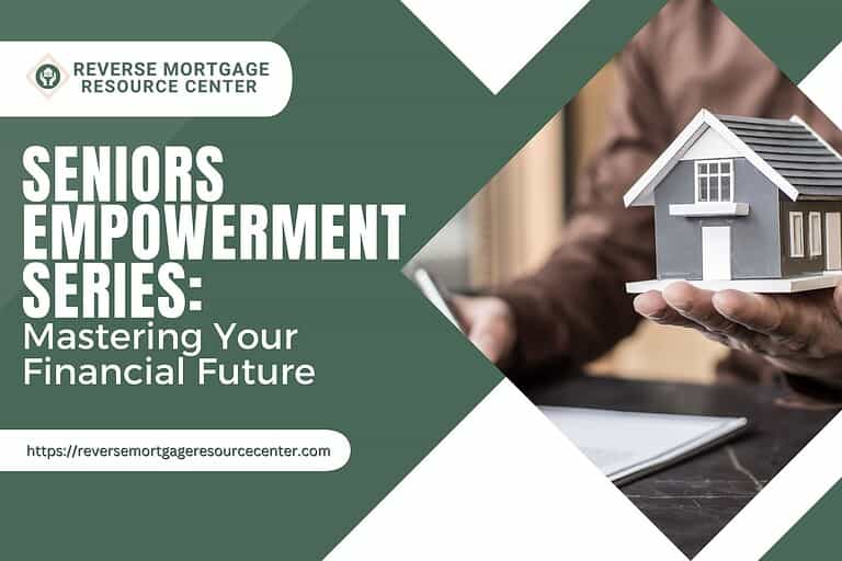 Seniors Empowerment Series: Mastering Your Financial Future