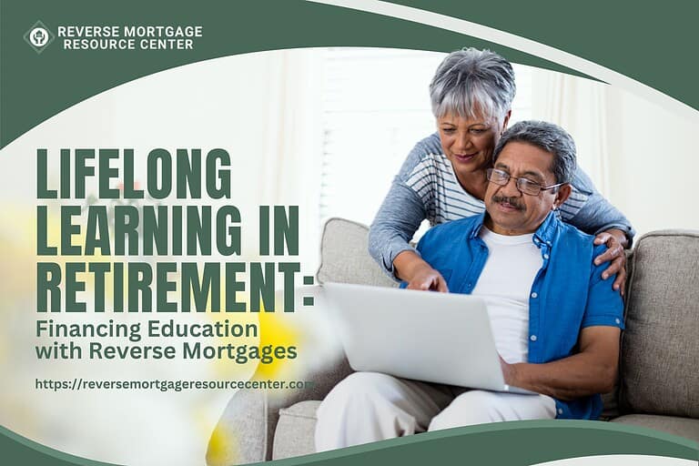 Lifelong Learning in Retirement: Financing Education with Reverse Mortgages