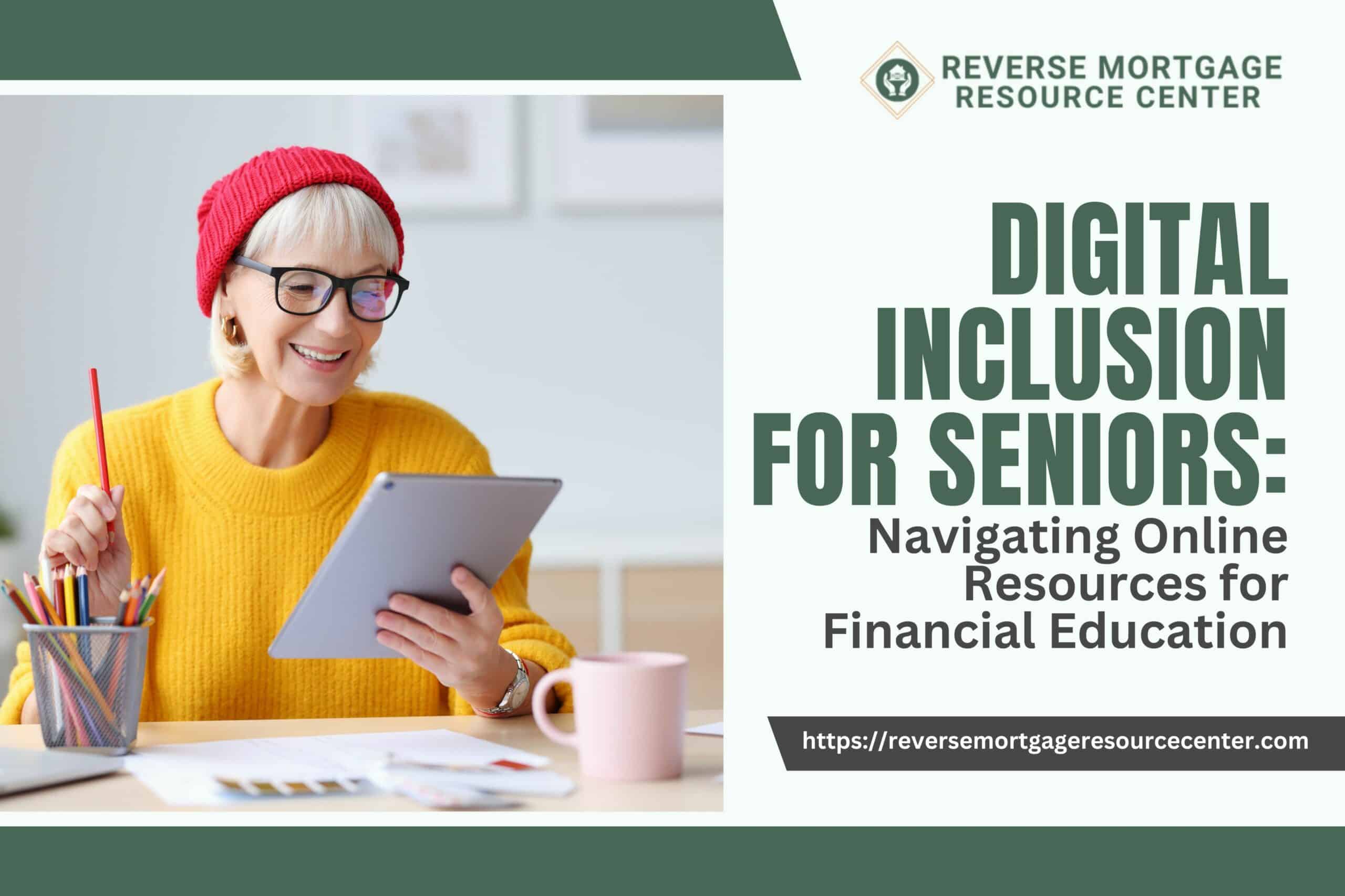 Digital Inclusion for Seniors: Navigating Online Resources for Financial Education