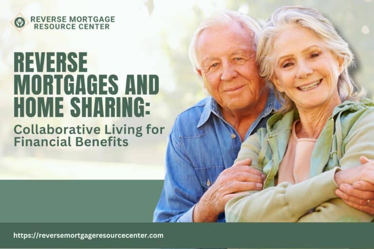 Reverse Mortgages and Home Sharing: Collaborative Living for Financial Benefits