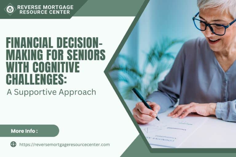 Financial Decision-Making for Seniors with Cognitive Challenges: A Supportive Approach