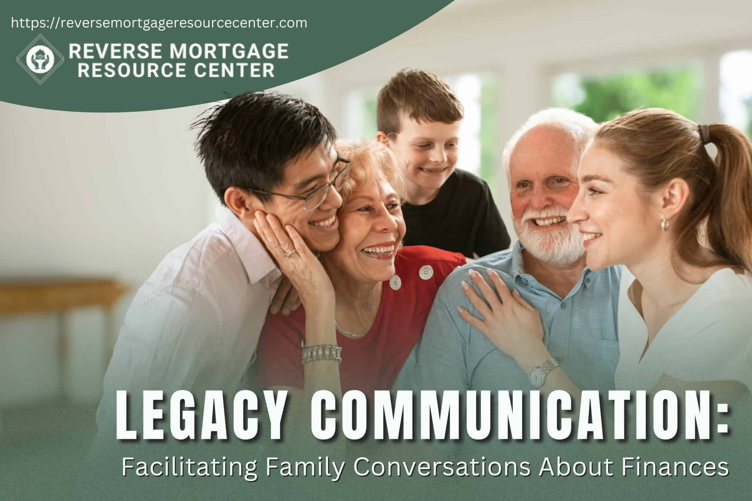 Legacy Communication: Facilitating Family Conversations About Finances