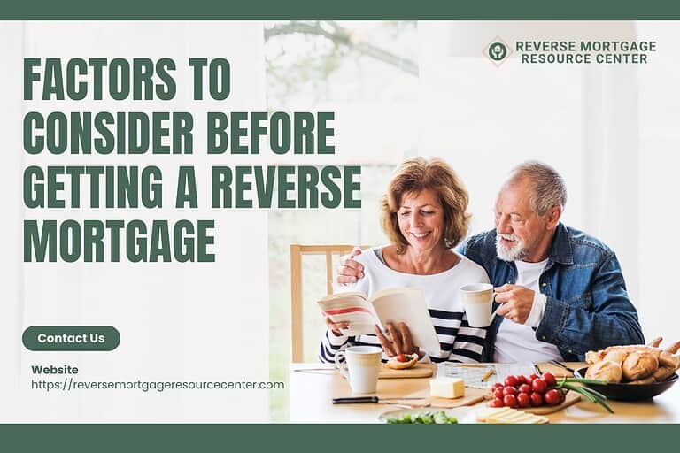 Factors to Consider Before Getting a Reverse Mortgage