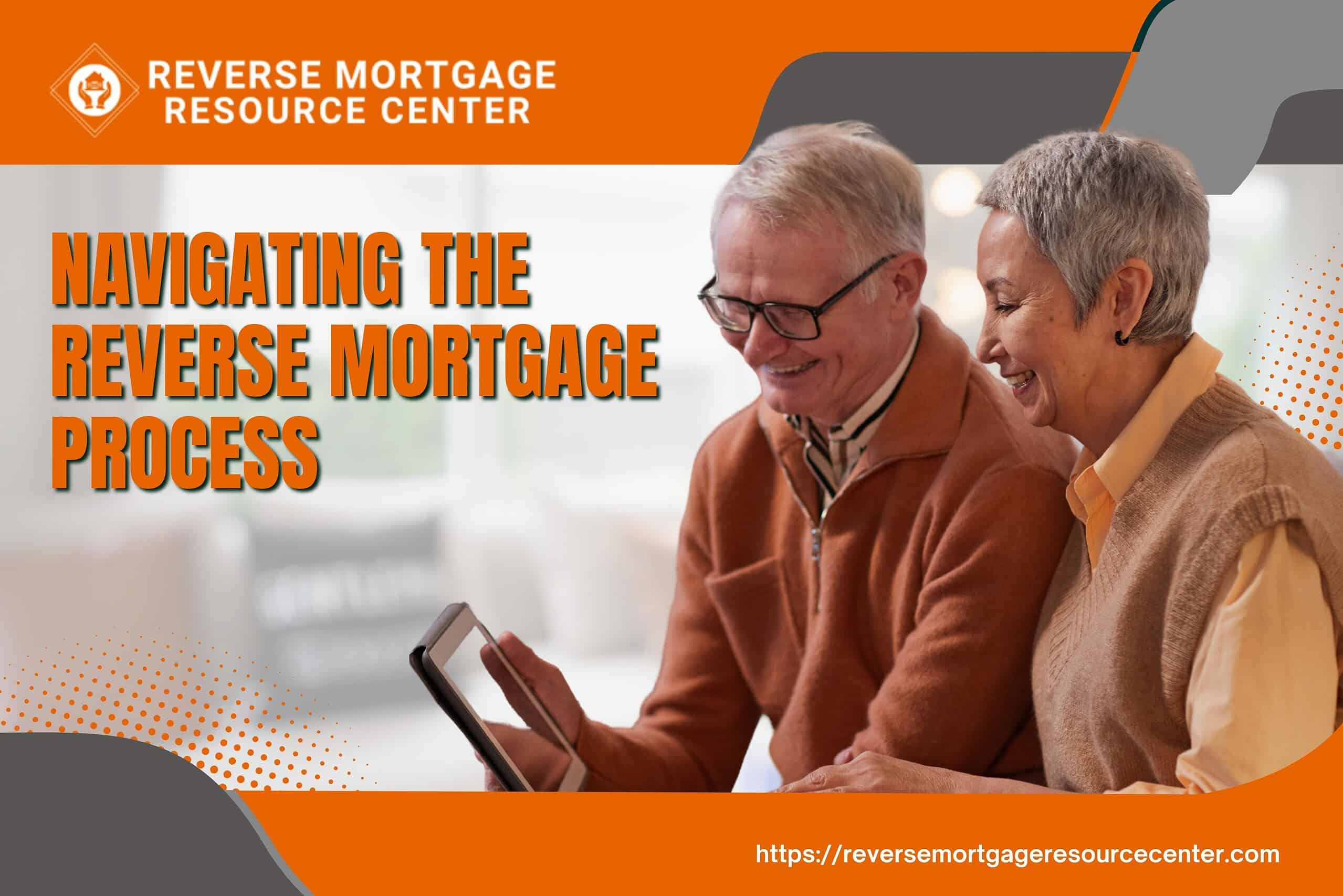 Navigating the Reverse Mortgage Process