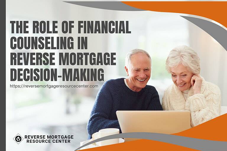 The Role of Financial Counseling in Reverse Mortgage Decision-Making