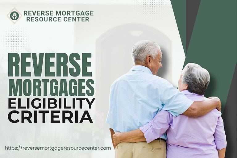 Reverse Mortgage Eligibility Criteria