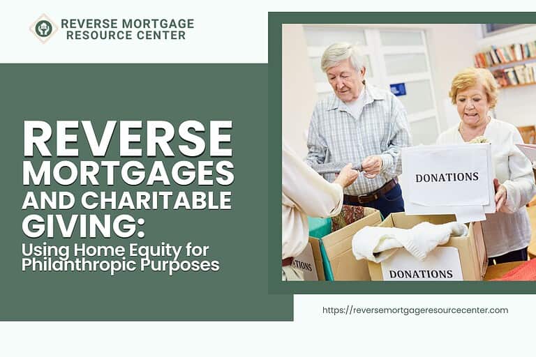 Reverse Mortgages and Charitable Giving